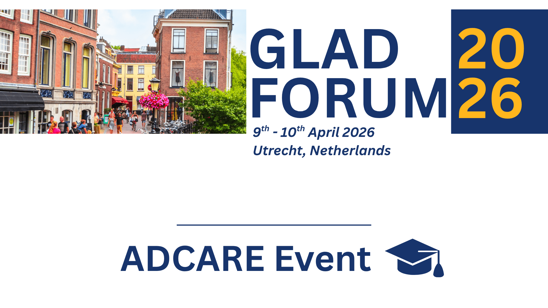 GLAD FORUM 2026 / Utrecht, Netherlands 9th – 10th April