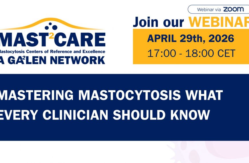 MAST2CARE Webinar 1: Mastering Mastocytosis